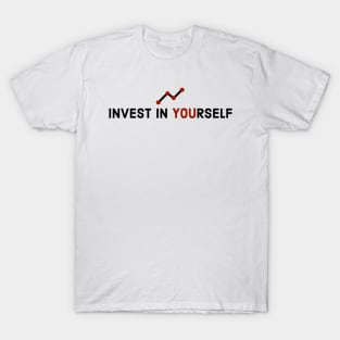 Empowerment Through Self-Investment: A Bold Typography Design T-Shirt